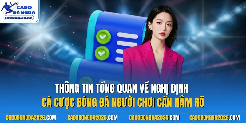 Thông tin tổng quan về nghị định cá cược bóng đá người chơi cần nắm rõ